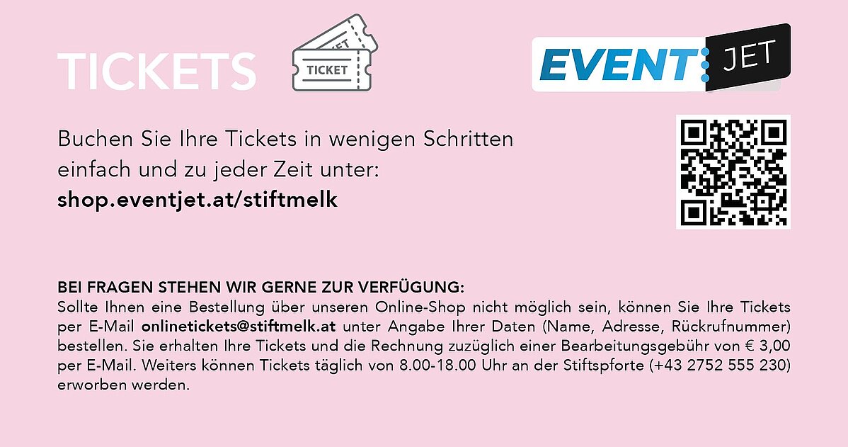 Link zum Ticketshop shop.eventjet.at/stiftmelk